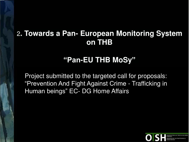 2 towards a pan european monitoring system