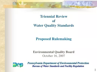 Triennial Review  of  Water Quality Standards Proposed Rulemaking Environmental Quality Board