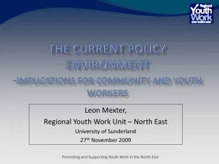The current policy environment - Implications for community and youth  workers