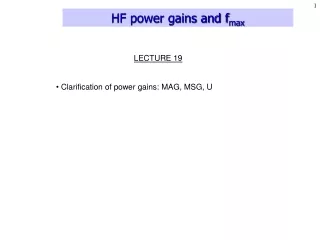 HF power gains and f max