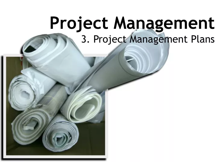 project management 3 project management plans
