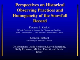 Perspectives on Historical Observing Practices and Homogeneity of the Snowfall Record