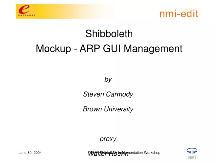 shibboleth mockup arp gui management by steven carmody brown university proxy walter hoehn