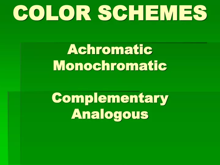 color schemes achromatic monochromatic complementary analogous
