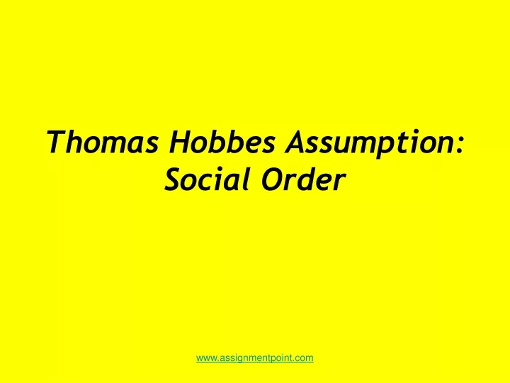 thomas hobbes assumption social order