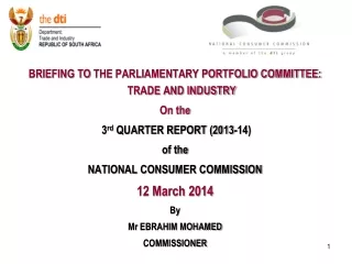 BRIEFING TO  THE PARLIAMENTARY PORTFOLIO COMMITTEE:  TRADE AND INDUSTRY On the