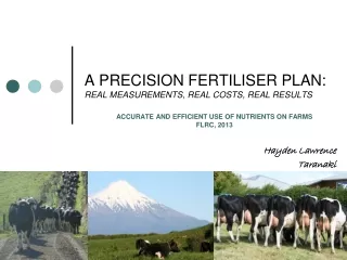 A PRECISION FERTILISER PLAN: REAL MEASUREMENTS, REAL COSTS, REAL RESULTS