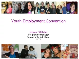 Youth Employment Convention  Nicola Gitsham  Programme Manager Preparing for Adulthood NDTi