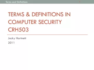 TERMS &amp; DEFINITIONS IN COMPUTER SECURITY CRH503