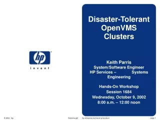 Disaster-Tolerant OpenVMS Clusters Keith Parris