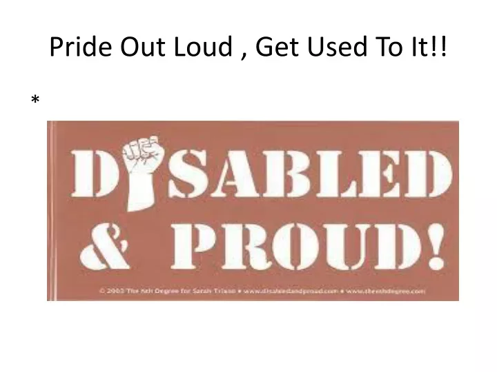 pride out loud get used to it