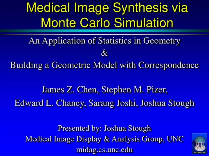medical image synthesis via monte carlo simulation