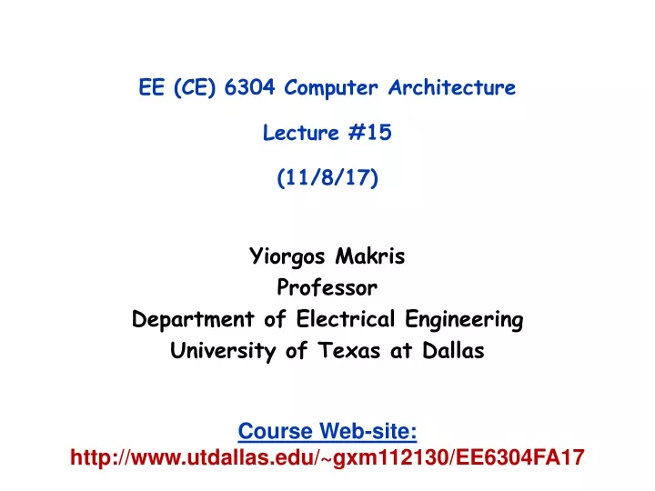 ee ce 6304 computer architecture lecture 15 11 8 17