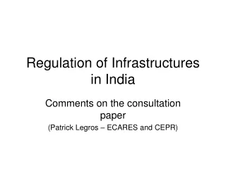 Regulation of Infrastructures in India