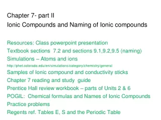 Chapter 7- part II  Ionic Compounds and Naming of Ionic compounds