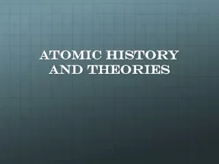 Atomic History and Theories