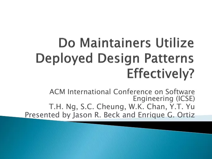 do maintainers utilize deployed design patterns effectively