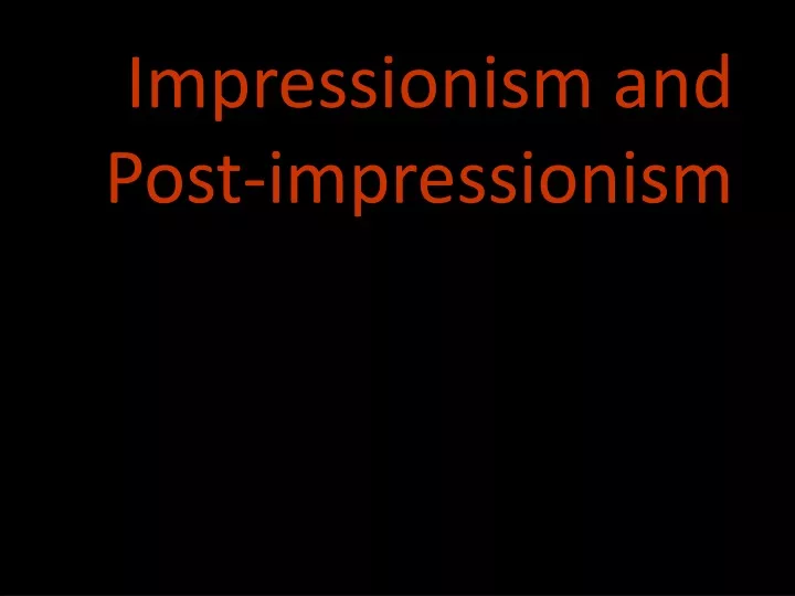 impressionism and post impressionism