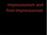 Impressionism and Post-impressionism - slide 1