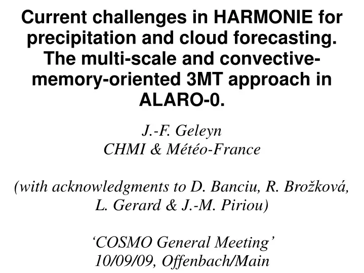 current challenges in harmonie for precipitation