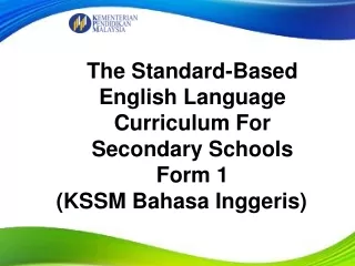 The Standard-Based English Language Curriculum For Secondary Schools Form 1 (KSSM Bahasa Inggeris)