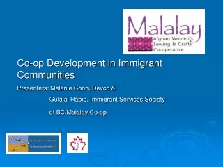 Co-op Development in Immigrant Communities  Presenters: Melanie Conn, Devco &amp;