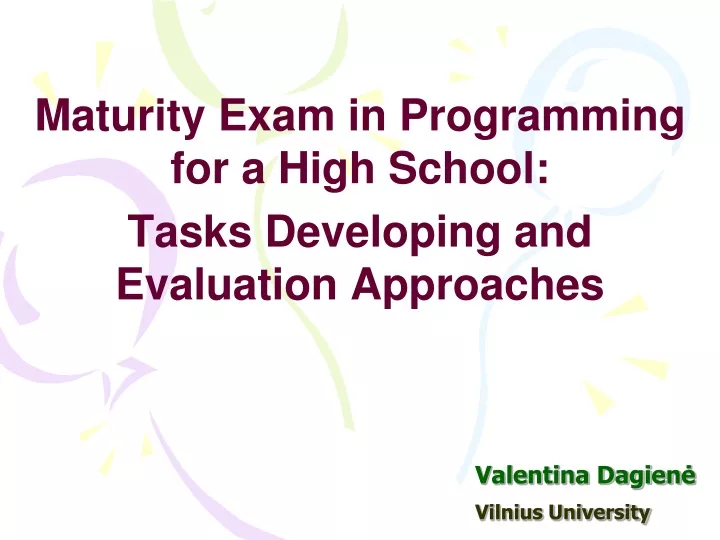 maturity exam in programming for a high school tasks developing and evaluation approaches