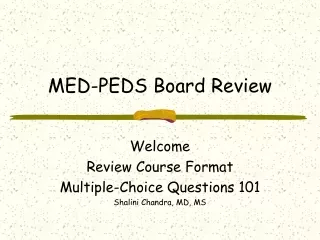 MED-PEDS Board Review