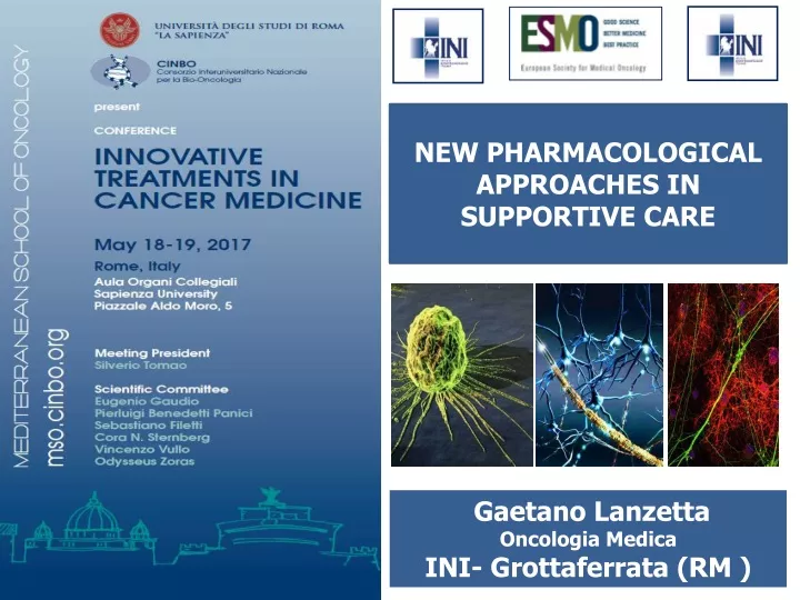 new pharmacological approaches in supportive care