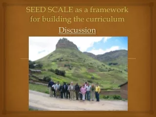 SEED SCALE as a framework for building the curriculum