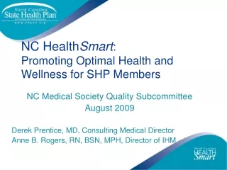 NC Health Smart : Promoting Optimal Health and Wellness for SHP Members