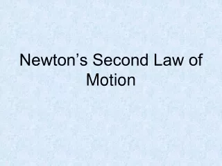 Newton’s Second Law of Motion