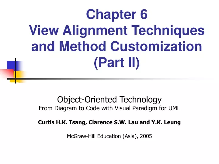 chapter 6 view alignment techniques and method customization part ii