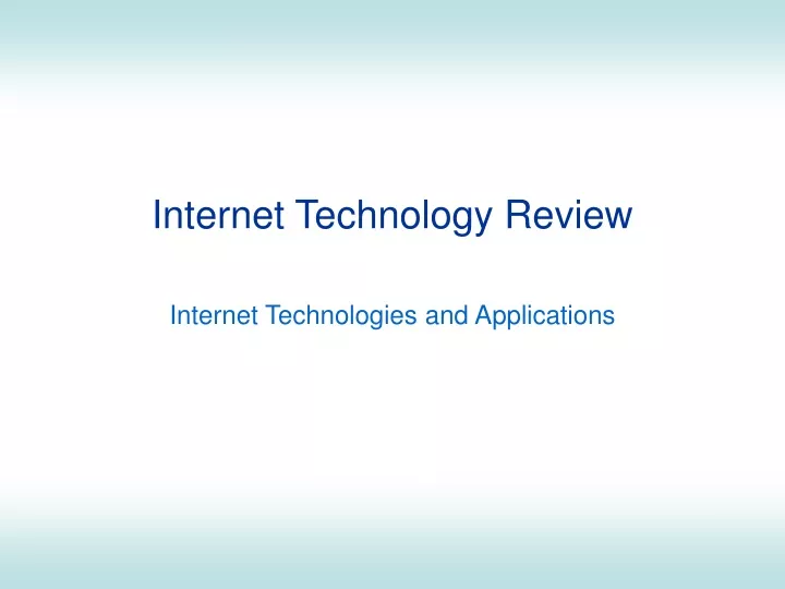 internet technology review