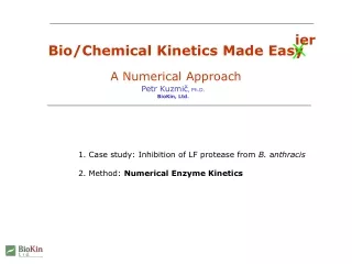 Bio/Chemical Kinetics Made Easy A Numerical Approach