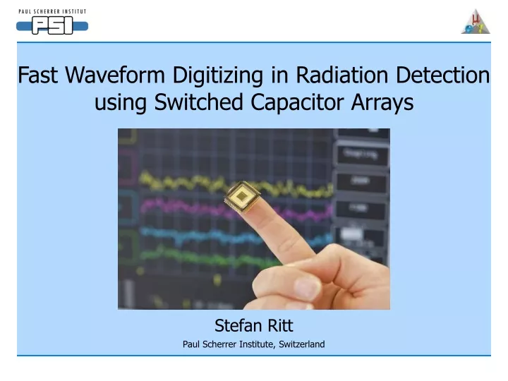 fast waveform digitizing in radiation detection using switched capacitor arrays