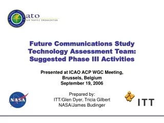 Future Communications Study Technology Assessment Team: Suggested Phase III Activities