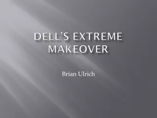 Dell’s Extreme Makeover