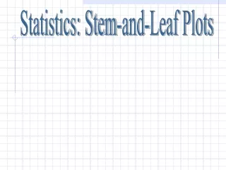 Statistics: Stem-and-Leaf Plots