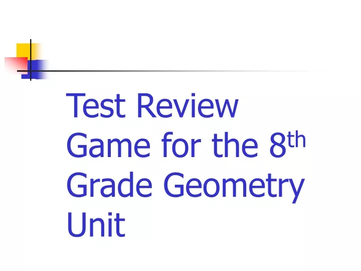 test review game for the 8 th grade geometry unit