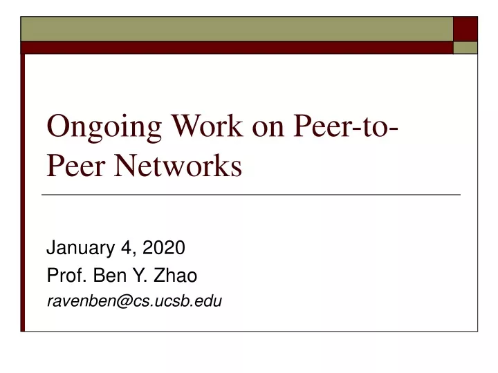 ongoing work on peer to peer networks