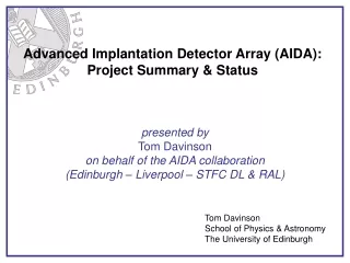 Advanced Implantation Detector Array (AIDA): Project Summary &amp; Status