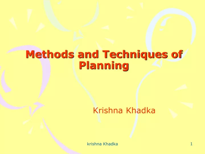 methods and techniques of planning krishna khadka