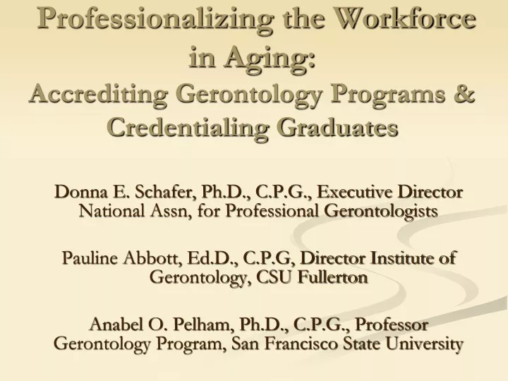 professionalizing the workforce in aging accrediting gerontology programs credentialing graduates