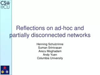 Reflections on ad-hoc and partially disconnected networks