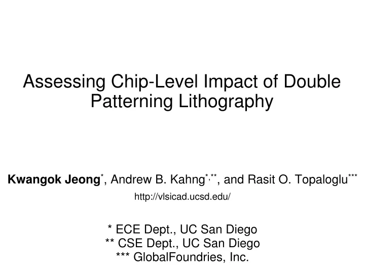 assessing chip level impact of double patterning lithography
