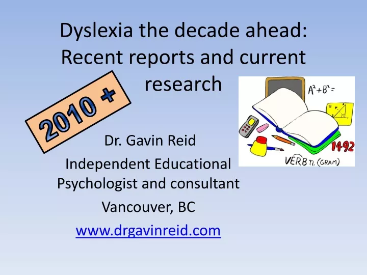 dyslexia the decade ahead recent reports and current research