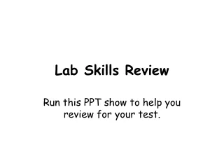 Lab Skills Review