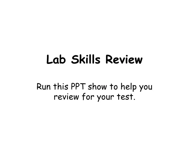 lab skills review