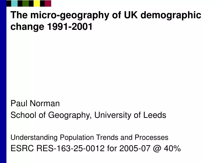 the micro geography of uk demographic change 1991